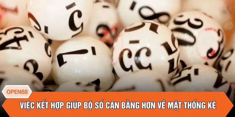 Việc kết hợp giúp bộ số cân bằng hơn về mặt thống kê